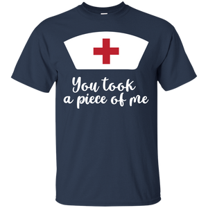 You Took A Piece Of Me T-Shirt