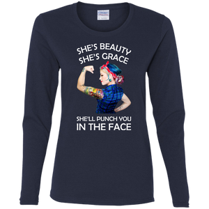 She's Beauty She's Grace She'll Punch You In The Place Long Sleeve Shirt