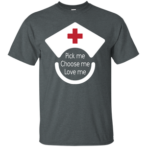Pick Me Choose Me Love Me T-Shirt