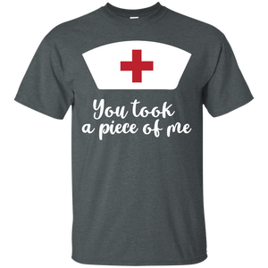 You Took A Piece Of Me T-Shirt