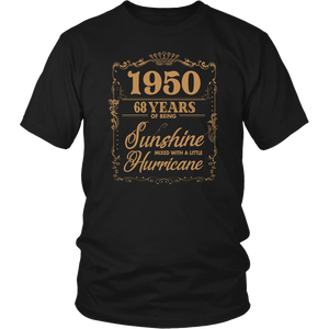 1950 Years Shirt - 68th Birthday Of Being Sunshine Mixed With A Little Hurricane