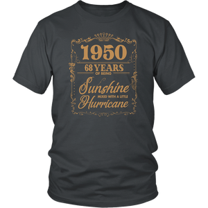 1950 Years Shirt - 68th Birthday Of Being Sunshine Mixed With A Little Hurricane